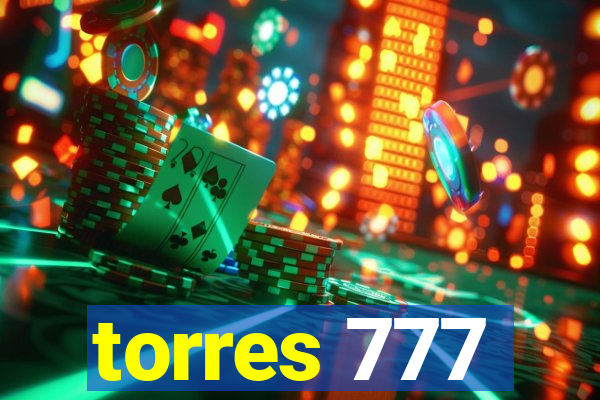 torres 777